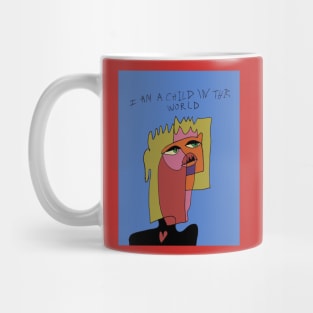 I am a child in this world Mug